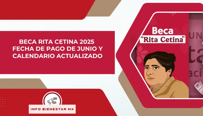 Beca Rita Cetina 2025 Fecha de Pago de Junio y Calendario Actualizado