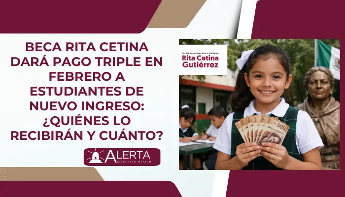 Beca Rita Cetina dará pago triple en febrero a estudiantes de nuevo ingreso: ¿Quiénes lo recibirán y cuánto?