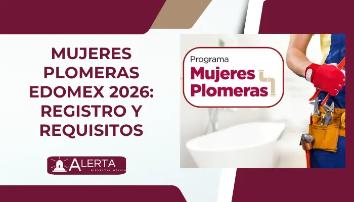 Mujeres Plomeras Edomex 2026: registro y requisitos